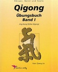 Cover: Qi-Gong - &Uuml;bungsbuch / Qigong &Uuml;bungsbuch 1 - Kolibri Verlags GmbH