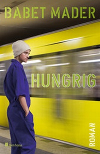 Enlarge image Cover: hungrig. roman - OPEN HOUSE