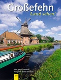 Cover: Grossefehn. Land sehen! - Ostfriesland Verlag