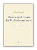 Cover: Theorie und Praxis der Bibliotheksmumie - Eisenhut Verlag