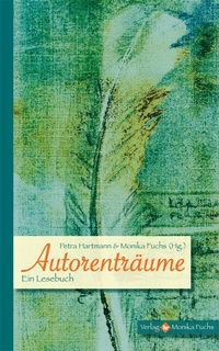 Enlarge image Cover: Autorenträume - Fuchs, Monika