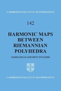 Cover: Harmonic Maps between Riemannian Polyhedra - Cambridge University Press