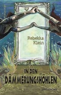 Cover: In den D&auml;mmerungsh&ouml;hlen - net-Verlag