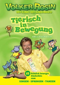 Abbildung von: Tierisch in Bewegung - Das Liederbuch - Moon-Records