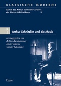 Cover: Arthur Schnitzler und die Musik - Ergon