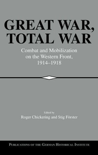 Enlarge image Cover: Great War, Total War - Cambridge University Press