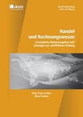 Cover: Berufsreifepr&uuml;fung Handel und Rechnungswesen 3 komplette Maturaangaben inkl. L&ouml;sungen zur schriftlichen Pr&uuml;fung - ALGE Druck & Medienwerk