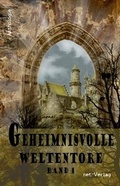 Cover: Geheimnisvolle Weltentore Band 1 - net-Verlag