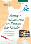 Cover: Alltagssituationen in Bildern f&uuml;r Kinder - Storch, G