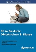 Cover: Fit in Deutsch: Diktattrainer 8. Klasse (Windows 10 / 8 / 7 / Vista / XP) - KHSweb