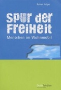 Cover: Spur der Freiheit - DoldeMedien Verlag GmbH