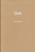 Cover: Gereon Krebber: Slink - Kunstraum Fuhrwerkswaage