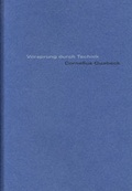 Cover: Cornelius Quabeck: Vorsprung durch Technik - Kunstraum Fuhrwerkswaage