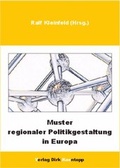 Cover: Muster regionaler Politikgestaltung in Europa - Verlag Dirk Koentopp