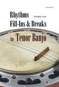 Cover: Rhythms, Fill-Ins & Breaks f&uuml;r Tenor Banjo - Schell, Felix
