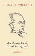 Cover: Am schmalen Rande eines w&uuml;sten Abgrunds - Lehmstedt Verlag