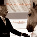 Cover: Wege zur Leichtigkeit in der Klassischen Dressur - Wu Wei Welt e.K.