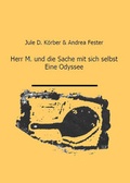 Cover: Herr M. und die Sache mit sich selbst. Eine Odyssee. - Autumnus Verlag