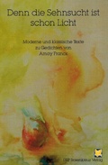 Cover: Denn die Sehnsucht ist schon Licht - Rosenkreuz Verlag