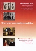 Cover: Unus fons, unus spiritus, una fides. &Ouml;kumene in Rom - Ecumenismo a Roma - arte factum