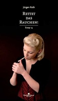 Abbildung von: Rettet das Rauchen! - Oktober Verlag
