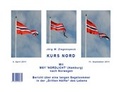 Cover: Kurs Nord. Mit MSY "NORDLICHT" (Hamburg) nach Norwegen und Tagebuchaufzeichnungen w&auml;hrend des Norwegen-T&ouml;rns mit MSY "Nordlicht" (Hamburg) - ZIEL