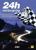 Cover: 24h N&uuml;rburgring - Die Geschichte der ersten 40 Rennen - McKlein Publishing