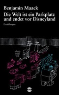 Cover: Die Welt ist ein Parkplatz und endet vor Disneyland - Minimal Trash Art (MTA)