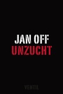 Cover: Unzucht - Ventil Verlag