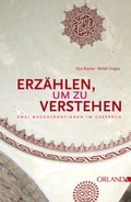 Cover: Erz&auml;hlen, um zu verstehen - Orlanda Verlag GmbH