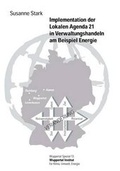 Cover: Implementation der Lokalen Agenda 21 in Verwaltungshandeln am Beispiel Energie - Wuppertal Institut f. Klima, Umwelt, Energie