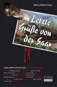 Abbildung von: Letzte Grüße von der Saar - CONTE-VERLAG