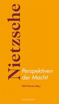 Cover: Nietzsche - Perspektiven der Macht - Parodos Verlag