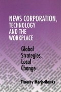 Cover: News Corporation, Technology and the Workplace - Cambridge University Press