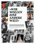 Cover: Wir wollen eine andere Welt! - Haffmans & Tolkemitt