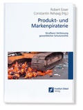 Cover: Produkt- und Markenpiraterie - Frankfurt School Forum