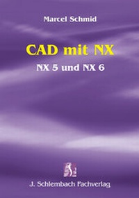 Enlarge image Cover: CAD mit NX - Schlembach, J