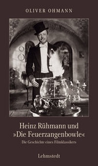 Enlarge image Cover: Heinz Rühmann und "Die Feuerzangenbowle" - Lehmstedt Verlag