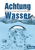 Cover: Achtung Wasser - EU-Umweltakademie