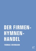 Cover: Der Firmenhymnenhandel - Verbrecher