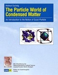 Cover: The Particle World of Condensed Matter - Edition am Gutenbergplatz Leipzig