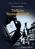 Cover: T&ouml;dliche Verwandtschaft - Ess, Matthias