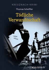 Enlarge image Cover: Tödliche Verwandtschaft - Ess, Matthias