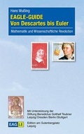 Cover: EAGLE-GUIDE Von Descartes bis Euler - Edition am Gutenbergplatz Leipzig
