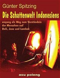 Enlarge image Cover: Die Schattenwelt Indonesiens - asu poleng