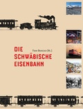 Cover: Die Schw&auml;bische Eisenbahn - Biberacher Verlagsdruckerei