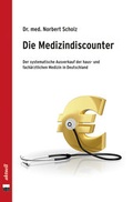 Cover: Die Medizindiscounter - Neuer Merkur