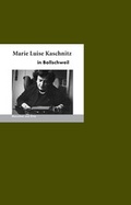 Cover: Marie Luise Kaschnitz in Bollschweil - Edition A. B. Fischer