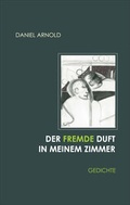 Cover: Der fremde Duft in meinem Zimmer - ClauS Verlag