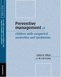 Cover: Preventive Management of Children with Congenital Anomalies and Syndromes - Cambridge University Press